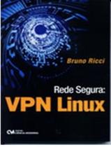 Rede Segura - Vpn Linux - CIENCIA MODERNA