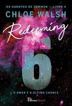 Redeeming 6 - O Amor É A Última Chance Redeeming 6 - O Amor É A Última Chance