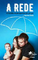 REDES - A família na perspectiva de um pai - Editora Cruz Azul
