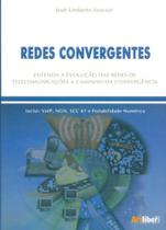 Redes Convergentes-Entenda A Evolução das Redes de Telecomunicações A Caminho da Convergência