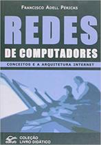 Redes de Computadores : Conceitos e a Arquitetura da Internet