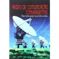 Redes de comunicacao convergente - tecnologias e protocolos - UNB