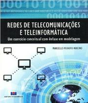 Redes de Telecomunicações e Teleinformática: Um Exercício Conceitual com Ênfase em Modelagem - Interciencia