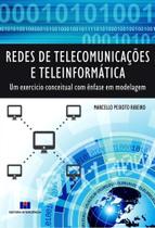 Redes de Telecomunicações e Teleinformática: um Exercício Conceitual com ênfase em Modelagem