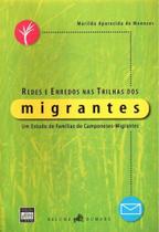 Redes e enredos nas trilhas dos migrantes Redes e enredos nas trilhas dos migrantes