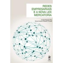 Redes Empresariais e a Nova Lex Mercatoria: Uma Análise Tran - Tirant Empório do Direito Redes Empresariais e a Nova Lex Mercatoria: Uma Análise Tran - Tirant Empório do Direito