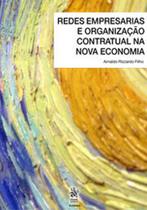 Redes empresariais e organização contratual na nova economia - EMPORIO DO DIREITO (TIRANT)