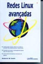 Redes Linux Avançadas Redes Linux Avançadas