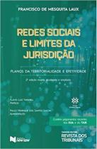 Redes sociais e limites da jurisdição: 2 Edição