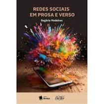 Redes Sociais Em Prosa E Verso Redes Sociais Em Prosa E Verso