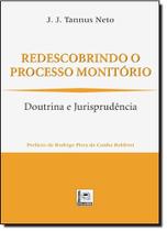 Redescobrindo O Processo Monitório: Doutrina e Jurisprudência - PILLARES