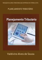 Redução Da Carga Tributária Das Empresas De Forma Lícita