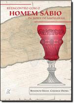 Reencontro Com O Homem Sábio. Em Busca Do Santo Graal - MARCO ZERO - NOBEL