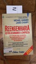Reengenharia - Revolucionando A Empresa Em Funcao Dos Clientes, Da Con Reengenharia - Revolucionando A Empresa Em Funcao Dos Clientes, Da Con