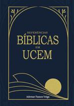 Referencias Biblicas em Ucem (um Curso em Milagres) Referencias Biblicas em Ucem (um Curso em Milagres)