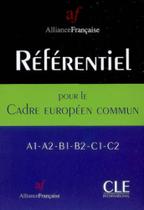 Referentiel de l'alliance française pour le cecr - CLE INTERNACIONAL *** Referentiel de l'alliance française pour le cecr - CLE INTERNACIONAL ***