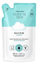 Refil Corporal Cuide-se Bem Nuvem Cloud O Boticário 350ml Refil Corporal Cuide-se Bem Nuvem Cloud O Boticário 350ml