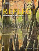 Reflect 2 - Listening And Speaking - Student's Book With Online Practice And Ebook