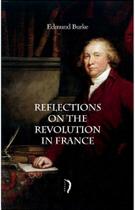 Reflections on the Revolution in France (em Inglês) - Edições Livre