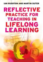 Reflective Practice for Teaching in Lifelong Learning - McGraw-Hill