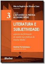 Reflexao e pratica do ensino medio, a - literatura - EDGARD BLUCHER