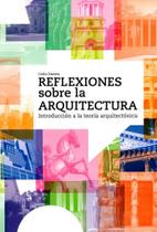 Reflexiones Sobre La Arquitectura-Introducción A La Teoría Arquitectónica - Reverté