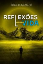 Reflexoes alem da vida