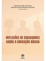 Reflexoes de educadores sobre a educação básica Reflexoes de educadores sobre a educação básica