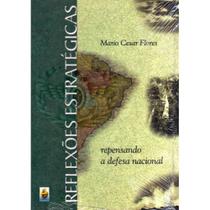 Reflexões Estratégicas ( Mario Cesar Flores ) Reflexões Estratégicas ( Mario Cesar Flores )