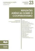 Reflexões Jurídicas sobre o Cooperativismo - Coleção OAB SP Volume 23