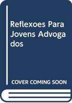 Reflexoes para jovens advogados - UNISINOS Reflexoes para jovens advogados - UNISINOS