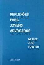 Reflexões Para Jovens Advogados Reflexões Para Jovens Advogados