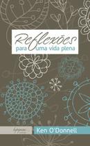 Reflexões Para Uma Vida Plena - INTEGRARE
