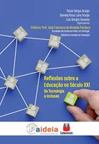 Reflexões sobre a Educação no Século XXl - da tecnologia à inclusão - Conhecimento