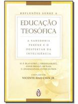 Reflexões Sobre a Educação Teosófica Sortido