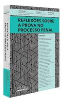 Reflexões Sobre a Prova No Processo Penal