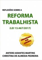 Reflexões sobre a reforma trabalhista - SCORTECCI _ EDITORA