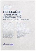 Reflexões Sobre Direito Processual Civil (lacrado) - Lumen Juris Reflexões Sobre Direito Processual Civil (lacrado) - Lumen Juris