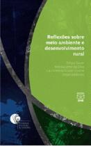 Reflexões sobre Meio Ambiente e Desenvolvimento Rural - UNB
