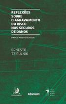 Reflexões Sobre o Agravamento Do Risco Nos Seguros De Danos Sortido