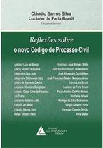 Reflexoes sobre o novo codigo de processo civil