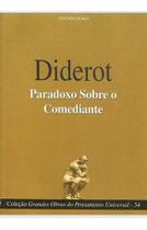 Reflexões sobre o Teatro: Paradoxo Sobre o Comediante por Diderot - Editora Escala