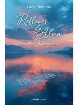 Reflexos da alma Reflexos da alma