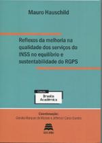 Reflexos Da Melhoria Na Qualidade Dos Servicos Do Inss No Equilibrio - Gazeta Jurídica