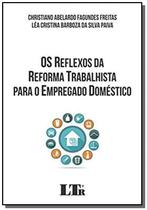 Reflexos da ref. trab. emprego domestico-01ed/18 - LTR