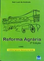 Reforma Agrária - Colônia Agrícola Nacional de Goiás - R&F