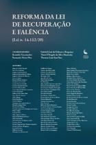 Reforma Da Lei De Recuperação E Falência (Lei nº 14.112/20) - IASP Reforma Da Lei De Recuperação E Falência (Lei nº 14.112/20) - IASP