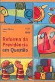Reforma da previdencia em questao Reforma da previdencia em questao