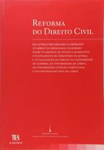 Reforma do Direito Civil - 01Ed/05 - ALMEDINA