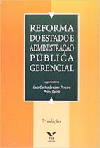 Reforma do estado e administraçao publica gerencia - FGV EDITORA Reforma do estado e administraçao publica gerencia - FGV EDITORA